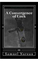 A Convergence of Luck