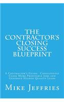 Contractor's Closing Success Blueprint