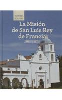 La Misión de San Luis Rey de Francia (Discovering Mission San Luis Rey de Francia)