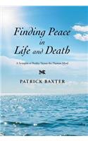 Finding Peace in Life and Death: A Synopsis of Reality Versus the Human Mind(English)