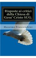 Risposte ai critici della Chiesa di Gesu' Cristo SUG.