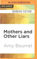 Mothers and Other Liars