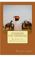 Pushkar - The Paradise: A Photo Travelogue