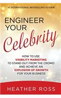 Engineer Your Celebrity