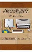Aprende a Escribir y a Publicar tu Propio Libro
