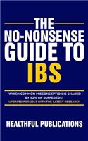 The No-Nonsense Guide To IBS