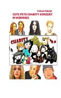 Cute Pets Charity Konzert in Uebersee
