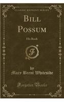 Bill Possum