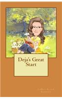 Deja's Great Start