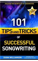 101 Tips and Tricks of Successful Songwriting