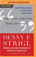 Managers, Can You Hear Me Now?