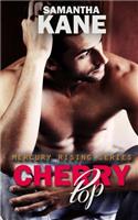 Cherry Pop: (Mercury Rising)
