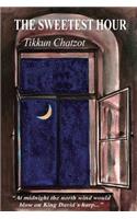 The Sweetest Hour - Tikkun Chatzot
