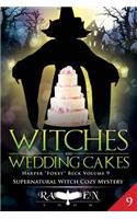 Witches and Wedding Cakes