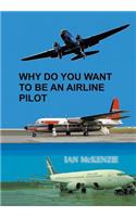 Why Do You Want to Be an Airline Pilot