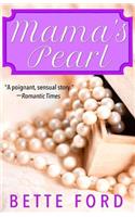 Mama's Pearl