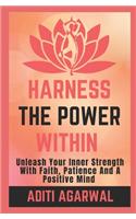 Harness The Power Within