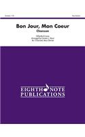 Bon Jour, Mon Coeur