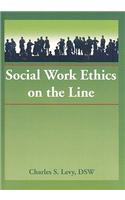 Social Work Ethics on the Line