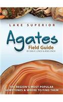 Lake Superior Agates Field Guide