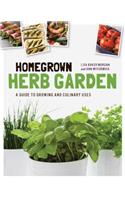 Homegrown Herb Garden: A Guide to Growing and Culinary Uses