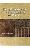 Developments in Business Law and Policy