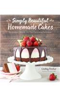 Simply Beautiful Homemade Cakes: Extraordinary Recipes and Easy Decorating Techniques