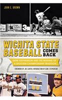 Wichita State Baseball Comes Back: