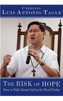 The Risk of Hope: How to Talk about God in the World Today