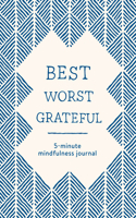 Best Worst Grateful - Herringbone