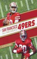 San Francisco 49ers All-Time Greats: A Comparative Focus on International Early Childhood Education(NFL All-Time Greats)