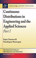 Continuous Distributions in Engineering and the Applied Sciences: Part I(Synthesis Lectures on Mathematics and Statistics)