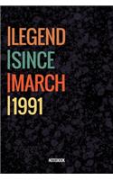 Legend Since March 1991 Notebook: Vintage Lined Notebook / Journal Diary Gift, 120 Pages, 6x9, Soft Cover, Matte Finish For People Born In March 1991