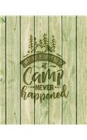 What Happened At Camp Never Happened