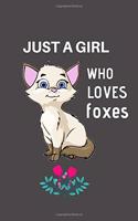 Just a Girl Who Loves Foxes