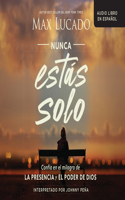 Nunca Estás Solo (You Are Never Alone)