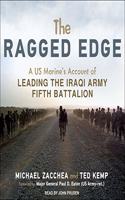 Ragged Edge: A Us Marine's Account of Leading the Iraqi Army Fifth Battalion