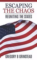 Escaping the Chaos: Reuniting the States