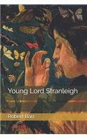 Young Lord Stranleigh