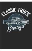 Classic Truck Garage: Dot Grid Classic Truck Garage / Journal Gift - Large ( 6 x 9 inches ) - 120 Pages -- Softcover