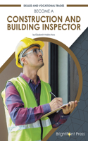 Become a Construction and Building Inspector