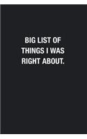 Big List Of Things I Was Right About.