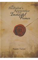 The Herbalist's Apprentice and the Immortal Prince