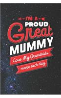 I'm Proud Great Mummy Love My Grandkids More Each Day
