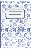 Composition Notebook: A Notebook to Write in for Everyone. Spacious 6 x 9. Used for an Everyday Writer for Men, Women, Children, Housewives and Teens With White Backgroun