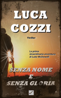 SENZA NOME E SENZA GLORIA (Thriller)