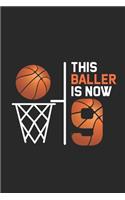 This Baller Is Now 9