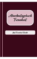 Abnehmtagebuch Trennkost - Mit Trennkost-Tabelle