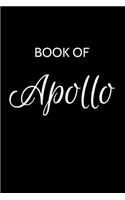 Apollo Journal: A Gratitude Journal Notebook for Men Boys Fathers and Sons with the name Apollo - Handsome Elegant Bold & Personalized - An Appreciation Gift - 120 