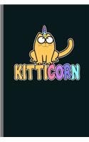 Kitticorn: Cute Unicorn Design Perfect for Students, Kids & Teens for Journal, Doodling, Sketching and Notes Gift (6"x9") Dot Grid Notebook to write in